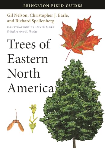 Trees of Eastern North America (Princeton Field Guides)